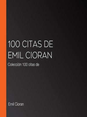 cover image of 100 citas de Emil Cioran